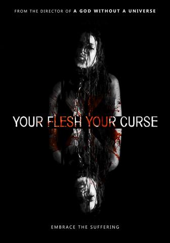 Your Flesh, Your Curse